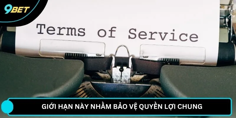 Giới hạn này nhằm bảo vệ quyền lợi chung